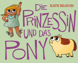 Die Prinzessin und das Pony