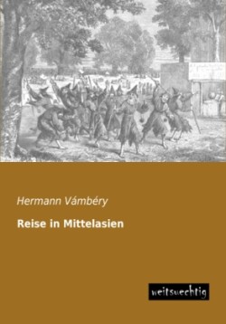 Reise in Mittelasien