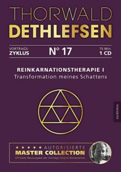 Reinkarnationstherapie I - Transformation meines Schattens, Audio-CD