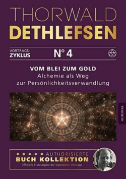 Vom Blei zum Gold - Alchemie als Weg zur Persönlichkeitsverwandlung