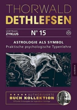 Astrologie als Symbol - Praktische psychologische Typenlehre