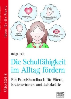 Die Schulfähigkeit im Alltag fördern