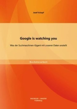 Google is watching you