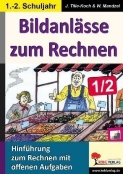 Bildanlässe zum Rechnen 1/2