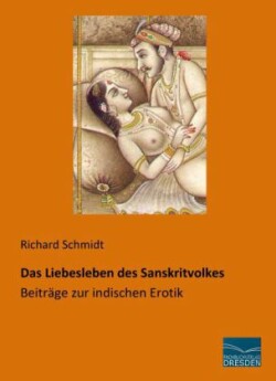 Das Liebesleben des Sanskritvolkes