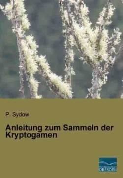 Anleitung zum Sammeln der Kryptogamen