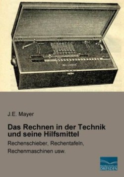 Das Rechnen in der Technik und seine Hilfsmittel