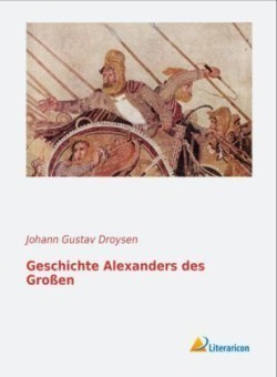 Geschichte Alexanders des Großen