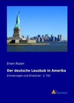 Der deutsche Lausbub in Amerika