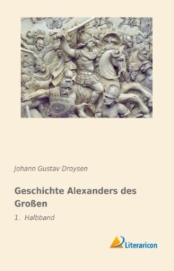 Geschichte Alexanders des Großen