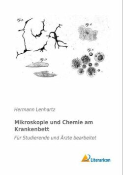 Mikroskopie und Chemie am Krankenbett