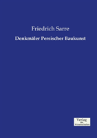 Denkmäler Persischer Baukunst