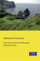 Über den Bau und die Entstehung der Japanischen Inseln