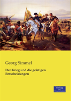 Krieg und die geistigen Entscheidungen