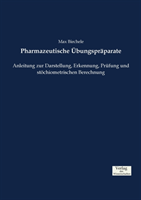 Pharmazeutische Übungspräparate