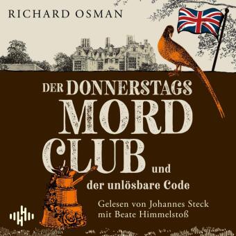 Der Donnerstagsmordclub und der unlösbare Code,2 Audio-CD, 2 MP3
