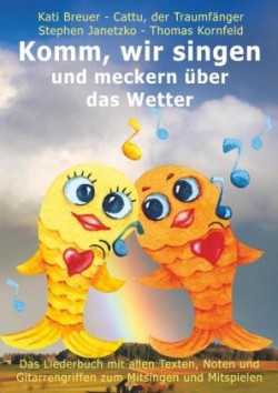 Komm, wir singen und meckern über das Wetter