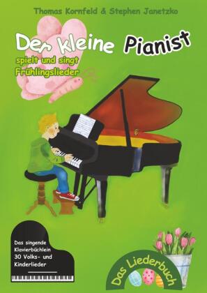 Der kleine Pianist spielt und singt Frühlingslieder