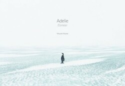 Adelie: Eismeer - Eisland, 2 Bde.