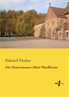 Zisterzienser-Abtei Maulbronn