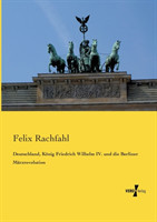 Deutschland, König Friedrich Wilhelm IV. und die Berliner Märzrevolution