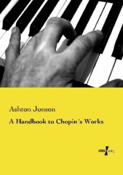 Handbook to Chopin´s Works