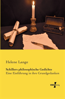 Schillers philosophische Gedichte Eine Einfuhrung in ihre Grundgedanken