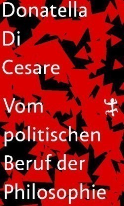 Von der politischen Berufung der Philosophie