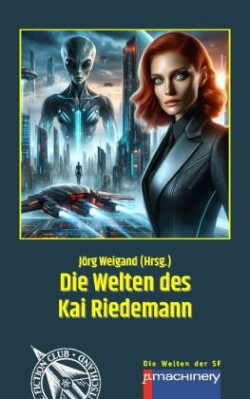 DIE WELTEN DES KAI RIEDEMANN