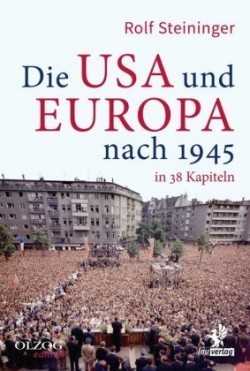 Die USA und Europa nach 1945 in 38 Kapiteln