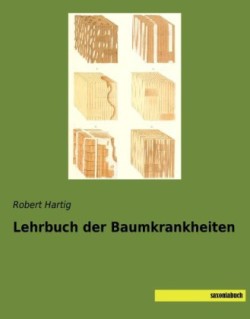 Lehrbuch der Baumkrankheiten