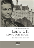 Ludwig II. König von Bayern