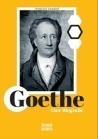 Goethe. Eine Biografie