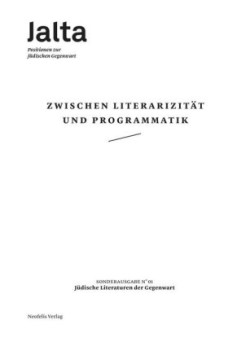 Zwischen Literarizität und Programmatik - Jüdische Literaturen der Gegenwart