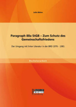 Paragraph 88a StGB - Zum Schutz des Gemeinschaftsfriedens