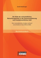 Rolle der wirtschaftlichen Betrachtungsweise in der Gewinnrealisierung nach handelsrechtlichen GoB