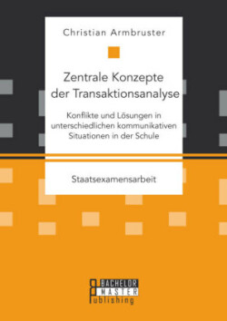 Zentrale Konzepte der Transaktionsanalyse