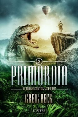 PRIMORDIA  - Die Rückkehr zur vergessenen Welt