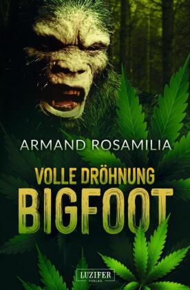 VOLLE DRÖHNUNG BIGFOOT