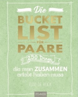 Die Bucket List für Paare. DAS Hochzeitsgeschenk