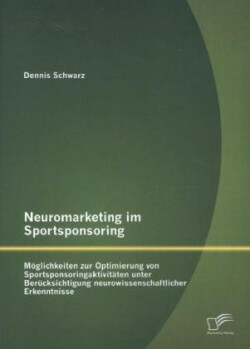 Neuromarketing im Sportsponsoring