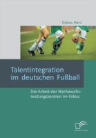 Talentintegration im deutschen Fußball