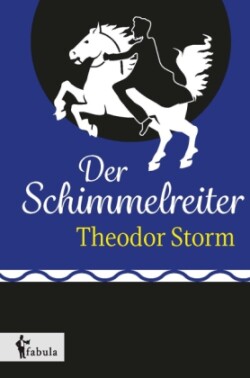 Der Schimmelreiter