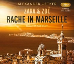 Zara und Zoë: Rache in Marseille, 1 Audio-CD, MP3