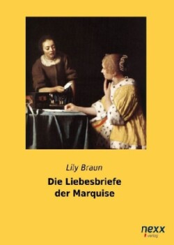 Die Liebesbriefe der Marquise