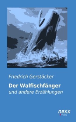 Der Walfischfänger