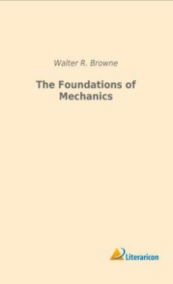 The Foundations of Mechanics