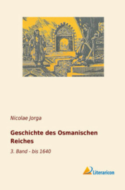 Geschichte des Osmanischen Reiches