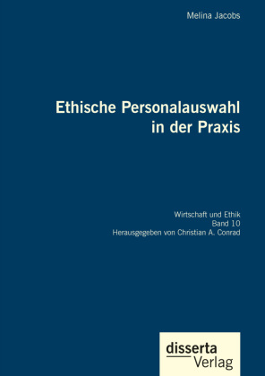 Ethische Personalauswahl in der Praxis