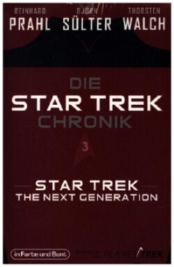 Die Star-Trek-Chronik - Teil 3: Star Trek: The Next Generation